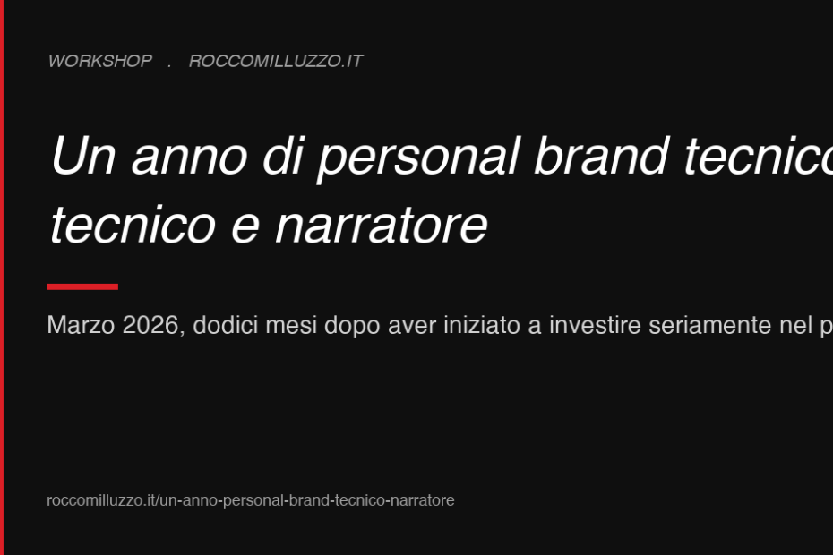 Un anno di personal brand tecnico: tecnico e narratore